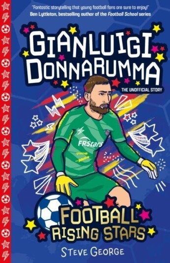 Football Rising Stars: Gianluigi Donnarumma Football Rising Stars: Gianluigi Donnarumma