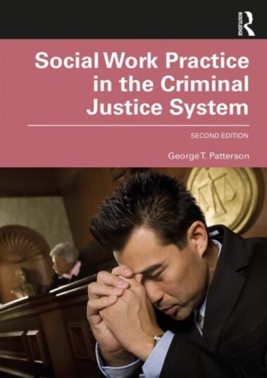 Social Work Practice In The Criminal Justice System Av George Patterson