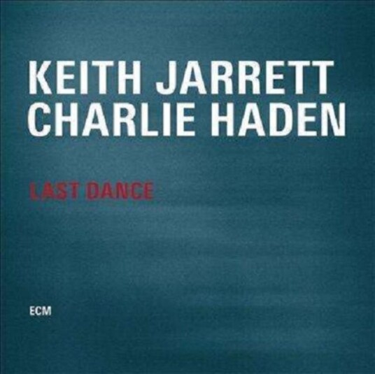 Keith Jarrett & Charlie Haden, Keith Jarrett, Charlie Haden  Last Dance  CD