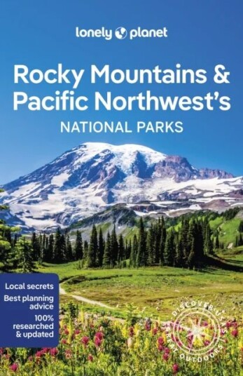 Lonely Planet Rocky Mountains & Pacific Northwest'S National Parks Av Lonely Planet, Carolyn Mccarthy, Catherine Bodry, Celeste Brash, Gregor