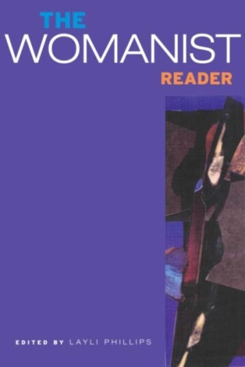 The Womanist Reader The First Quarter Century of Womanist Thought