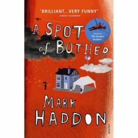 A Spot Of Bother Av Mark Haddon