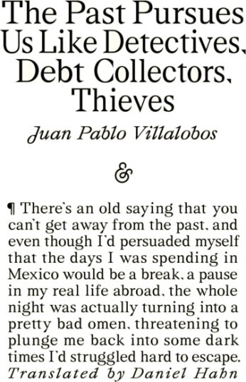 The Past Pursues Us Like Detectives Debt Collectors Thieves The Past Pursues Us Like Detectives Debt Collectors Thieves