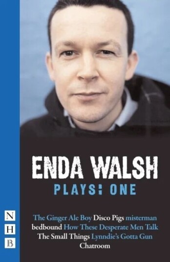 Enda Walsh Plays: One Av Enda Walsh