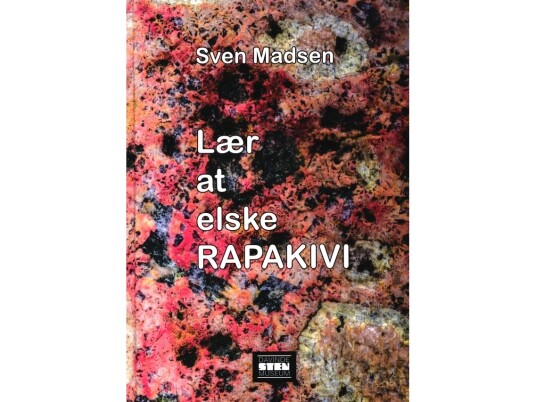 Lær At Elske Rapakivi | Sven Madsen | Språk: Dansk