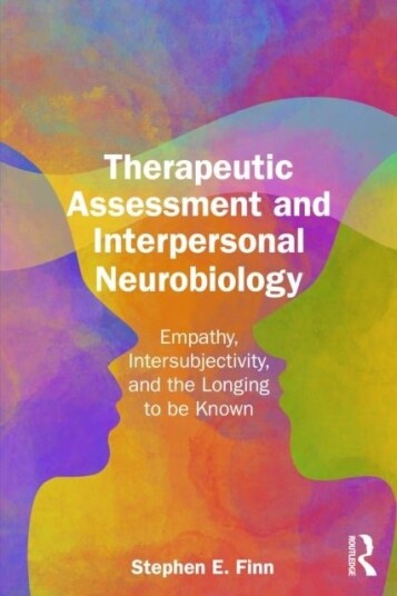 Therapeutic Assessment and Interpersonal Neurobiology Therapeutic Assessment and Interpersonal Neurobiology