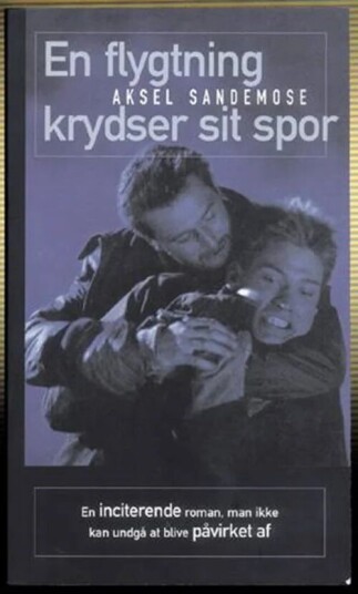 En Flygtning Krydser Sit Spor Av Aksel Sandemose En Flygtning Krydser Sit Spor Av Aksel Sandemose
