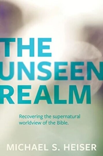 The Unseen Realm ¿ Recovering The Supernatural Worldview Of The Bible Av Michael Heiser The Unseen Realm ¿ Recovering The Supernatural Worldview Of The Bible Av Michael Heiser