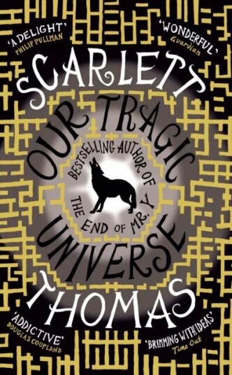 Our Tragic Universe Av Scarlett Thomas