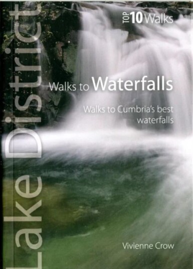 Walks To Waterfalls Av Vivienne Crow