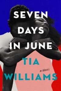 Seven Days In June Av Tia Williams