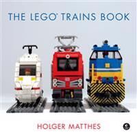 The Lego Trains Book Av Holger Matthes The Lego Trains Book Av Holger Matthes