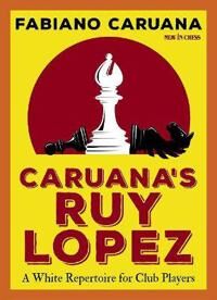 Caruana'S Ruy Lopez Av Fabiano Caruana