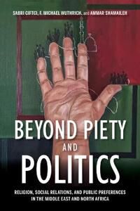 Beyond Piety And Politics Av Sabri Ciftci, F. Michael Wuthrich, Ammar Shamaileh