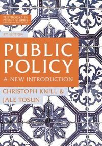 Public Policy Av Christoph (University Of Konstanz Germany) Knill, Jale (Mannheim Germany) Tosun
