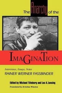 Fassbinder, Rainer Werner The Anarchy of the Imagination (0801843693) Fassbinder, Rainer Werner The Anarchy of the Imagination (0801843693)