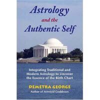 Astrology And The Authentic Self Av Demetra (Demetra George) George Astrology And The Authentic Self Av Demetra (Demetra George) George