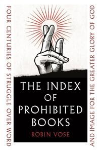 The Index Of Prohibited Books Av Robin Vose