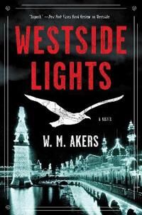 Akers W. M. Westside Lights