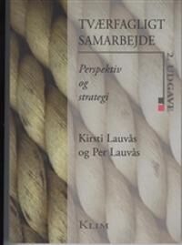 Lauvås Kirsti Lauvås og Per Tværfagligt samarbejde