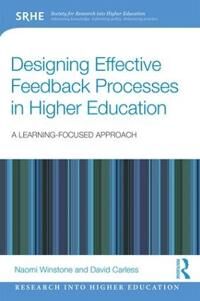 Designing Effective Feedback Processes In Higher Education Av Naomi (University Of Surrey Uk) Winstone, Carles