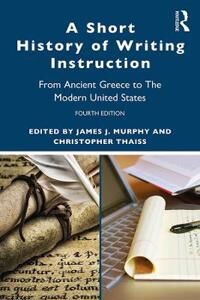 Murphy James J. A Short History of Writing Instruction
