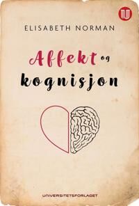 Affekt Og Kognisjon Av Elisabeth Norman