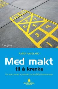 Med Makt Til Å Krenke Av Randi Haugland