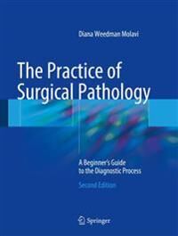 The Practice Of Surgical Pathology Av Diana Weedman Molavi