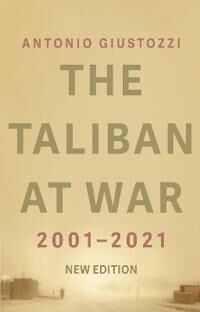 The Taliban At War Av Antonio Giustozzi