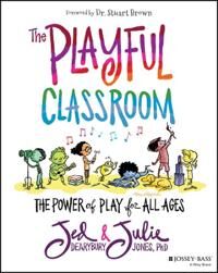 The Playful Classroom Av Jed Dearybury, Julie P. Jones