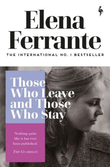 Those Who Leave And Those Who Stay Av Elena Ferrante Those Who Leave And Those Who Stay Av Elena Ferrante