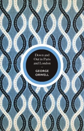 Down And Out In Paris And London Av George Orwell Down And Out In Paris And London Av George Orwell