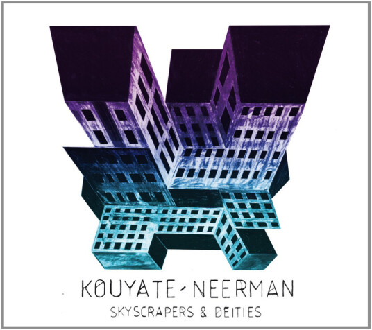 Kouyaté & Neerman, David Neerman, Lansine Kouyaté Skyscrapers & Deities CD