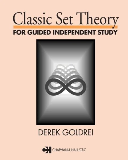Classic Set Theory Av D.C. (Open University) Goldrei