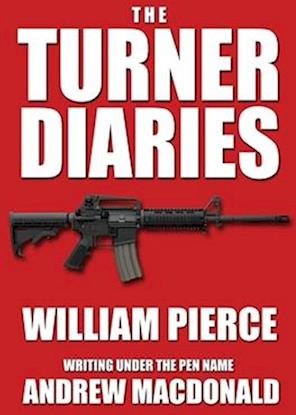The Turner Diaries The Turner Diaries