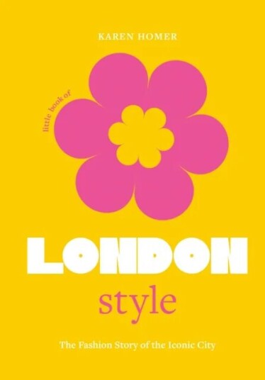 Little Book Of London Style Av Karen Homer Little Book Of London Style Av Karen Homer