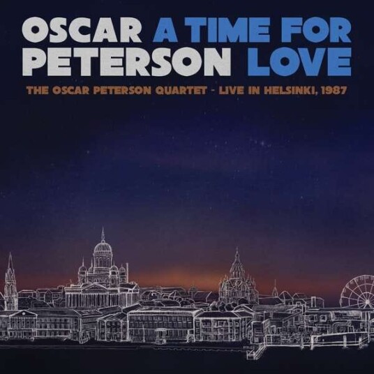Oscar Peterson  A Time For Love: The Oscar Peterson Quartet Live In Helsinki, 1987 (RSD 2021)  LP/Vinyl