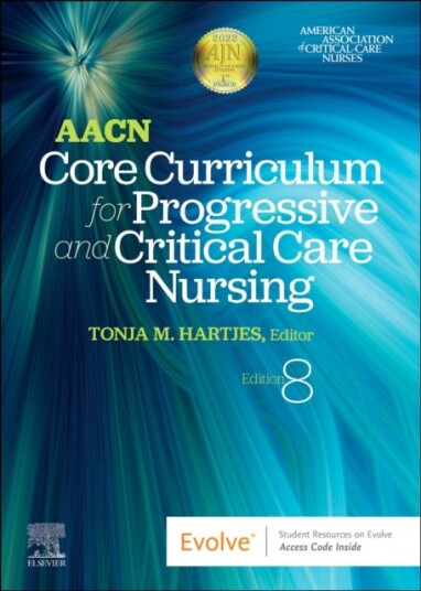 Aacn Core Curriculum For Progressive And Critical Care Nursing