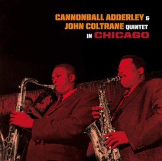 Cannonball Adderley, John Coltrane  Quintet In Chicago + Cannonball Takes Charge  CD