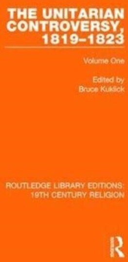 The Unitarian Controversy 1819 1823 The Unitarian Controversy 1819 1823