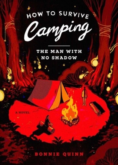How to Survive Campin The Man With No Shadow
