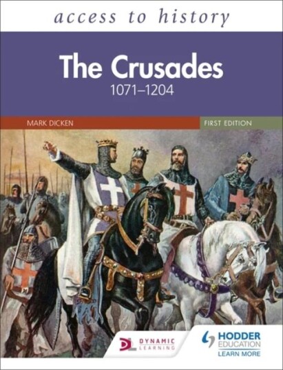 Access To History: The Crusades 1071-1204 Av Mary Dicken