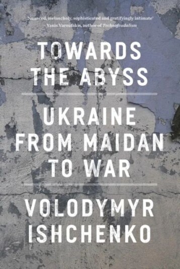 Towards The Abyss Av Volodymyr Ishchenko