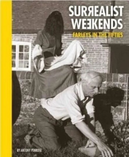 Surrealist Weekends. Surrealist Weekends.