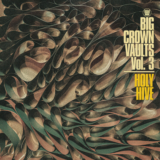 Big Crown Vaults Vol. 3 Holy Hive