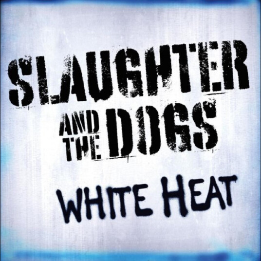 Slaughter & The Dogs White Heat CD