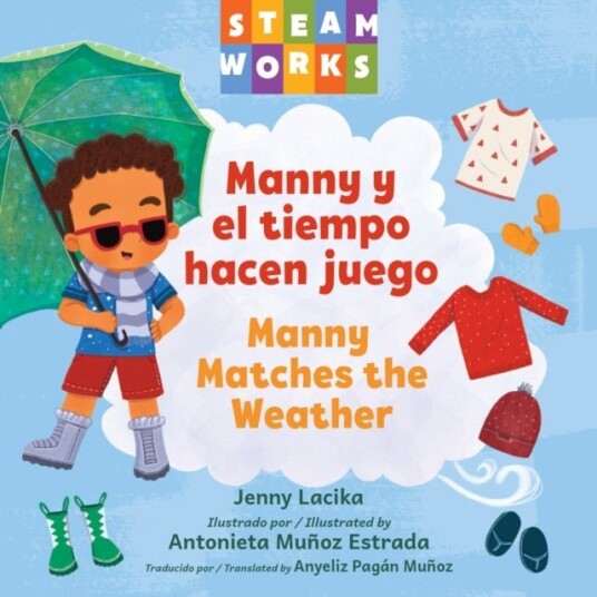 Manny y el tiempo hacen juego / Manny Matches the Weather Manny y el tiempo hacen juego / Manny Matches the Weather