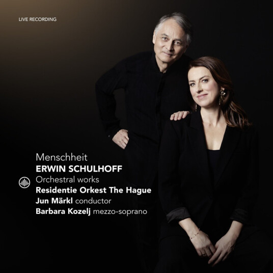 Residentie Orkest The Hague, Jun Märkl, Barbara Kozelj Erwin Schulhoff: Menschheit Orchestral Works CD