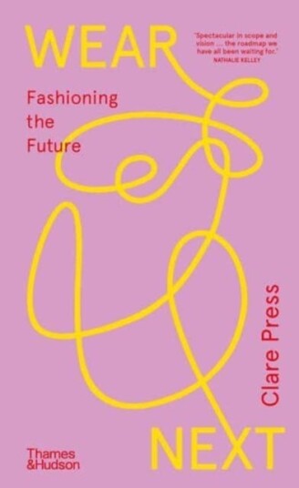 Wear Next Fashioning the future Wear Next Fashioning the future